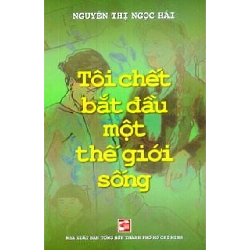 Tôi Chết Bắt Đầu Một Thế Giới Sống - Nguyễn Thị Ngọc Hải ASB.PO Oreka-Blogmeo120125 371763
