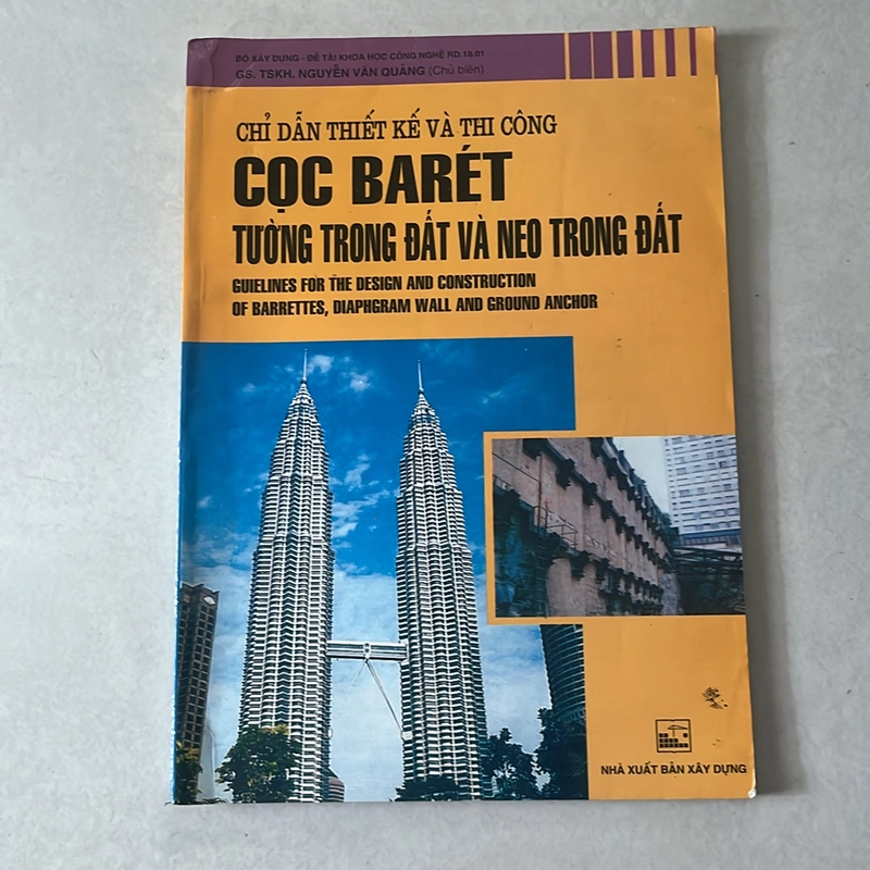 Chỉ dẫn thiết kế và thi công cọc Baret tường trong đất và neo trong đất 518007