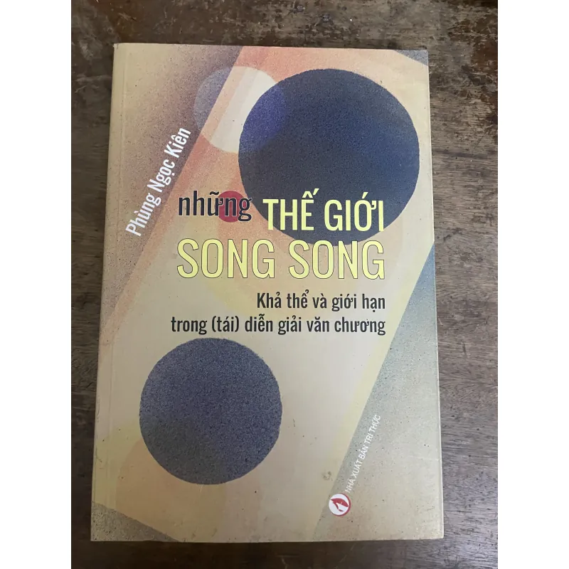 Những thế giới song song: Khả thể và giới hạn trong (tái) diễn giải văn chương 791878