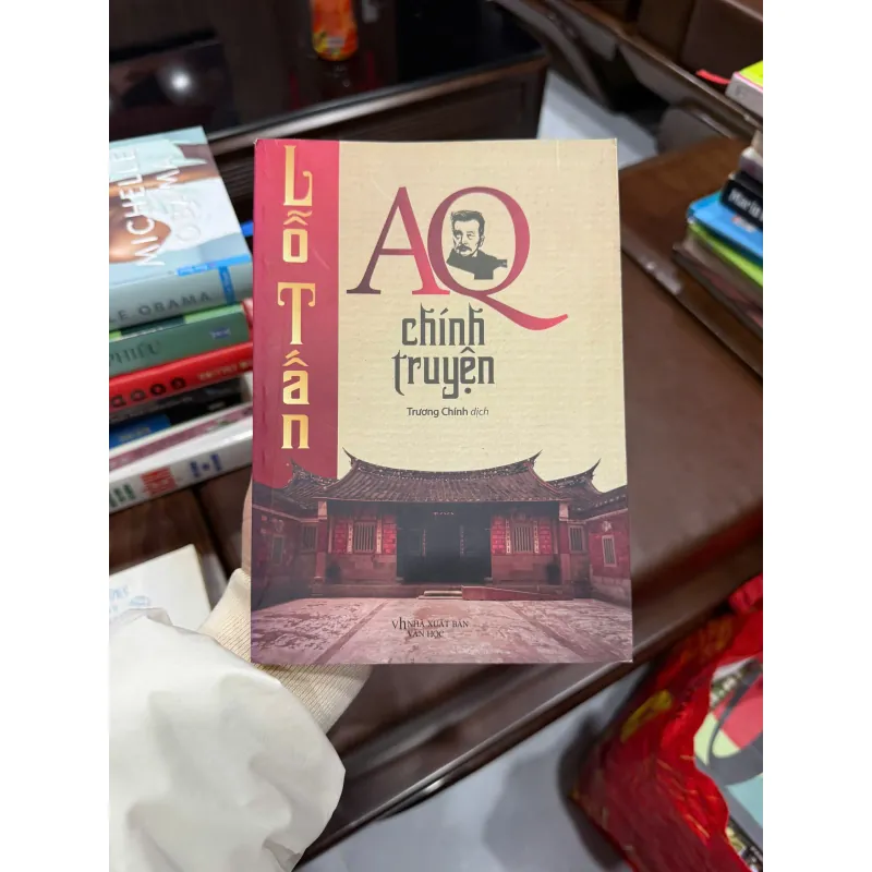 AQ Chính Truyện – Lỗ Tấn | Tác phẩm kinh điển văn học Trung Quốc - K3 1010273