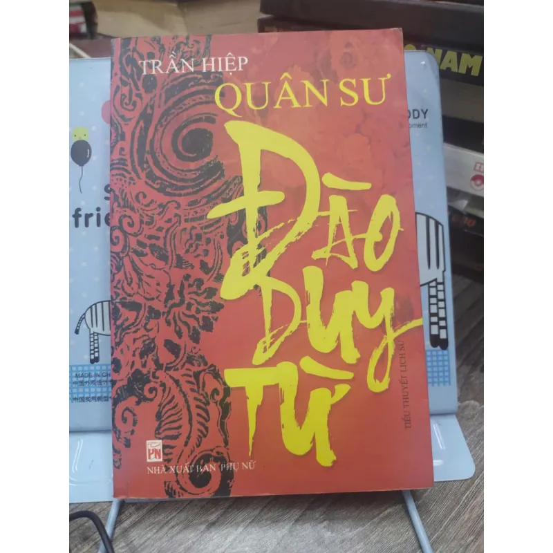 Sách: Quân Sư Đào Duy Từ - Tác giả: Trần Hiệp (A3) 599292
