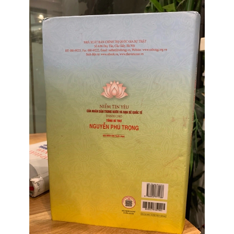 Niềm tin yêu của nhân dân trong nước và bạn bè quốc tế dành cho tổng bí thư Nguyễn Phú Trọng -NXB Chính trị quốc gia sự thật 782190