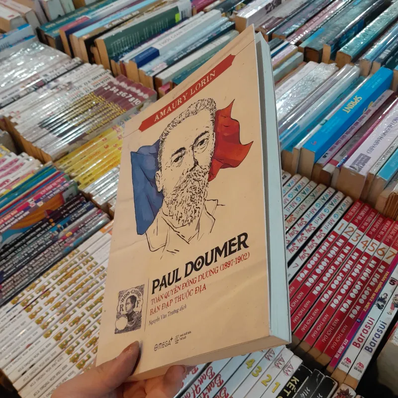 PAUL DOUMER TOÀN QUYỀN ĐÔNG DƯƠNG ( 1897 - 1902) BÀN ĐẠP THUỘC ĐỊA - AMAURY LORIN 999822