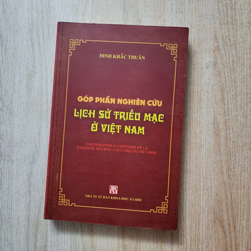 Góp phần nghiên cứu lịch sử triều Mạc | Đinh Khắc Thuân  416745