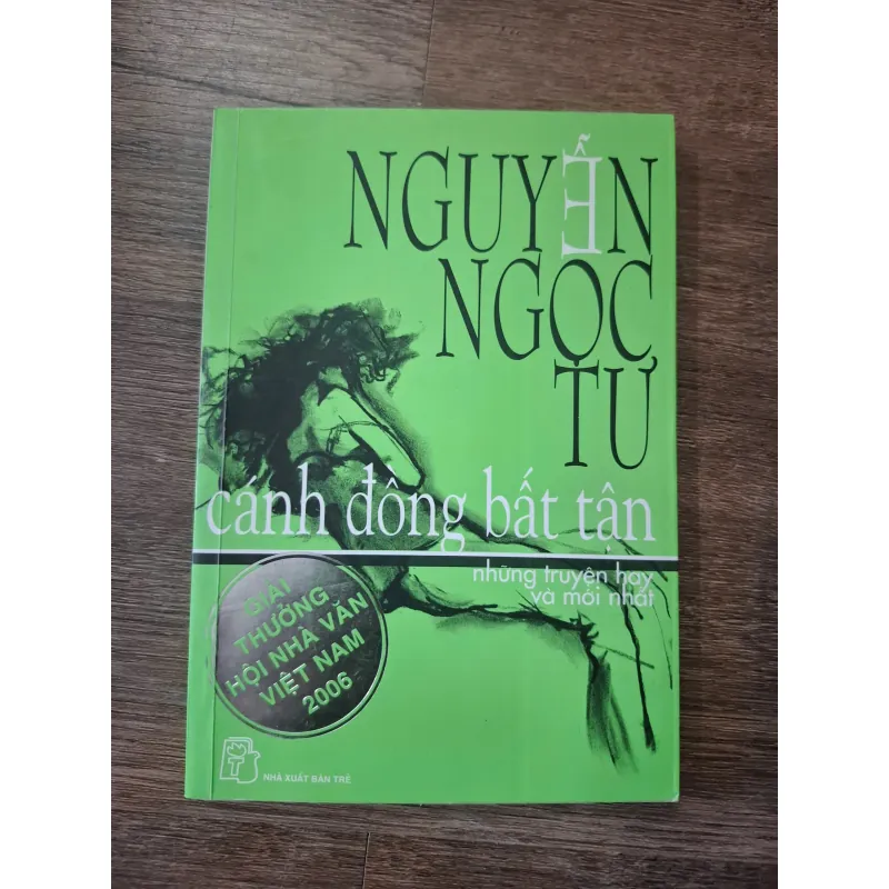 Cánh đồng bất tận - Nguyễn Ngọc Tư - Tập truyện ngắn 754859