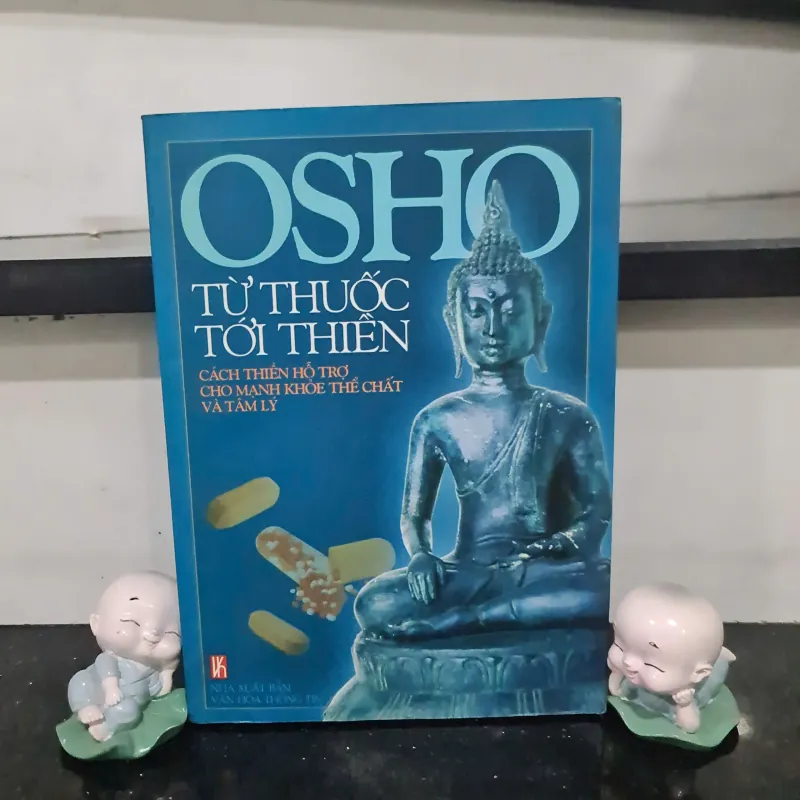 Sách Từ Thuốc Tới Thiền - Osho 1009606