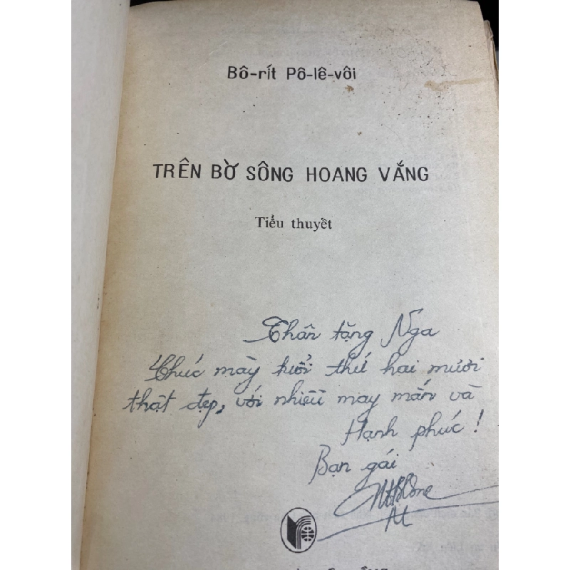 Trên Bờ Sông Hoang Vắng- Tác giả Boris Polevoi - NXB Cầu Vồng 1984- Sách chất lượng còn tốt 453448
