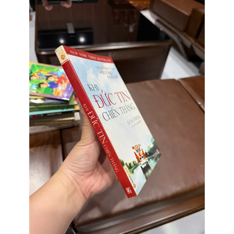 Khi Đức Tin Chiến Thắng – Don Piper & Cecil Murphey- K4 1018684