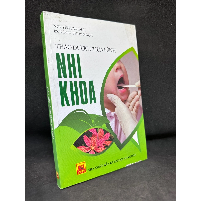 Thảo Dược Chữa Bệnh Nhi Khoa, Nguyễn Văn Đức, Mới 80% (Ố Nhẹ), 2016 SBM0404 450527