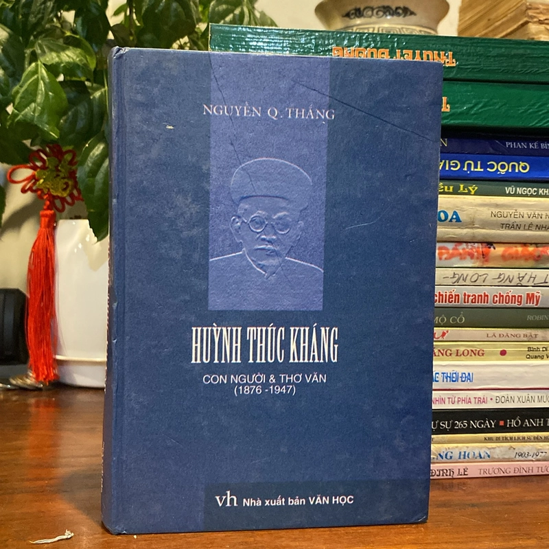 HUỲNH THÚC KHÁNG, CON NGƯỜI &THƠ VĂN (1876-1947) 503729