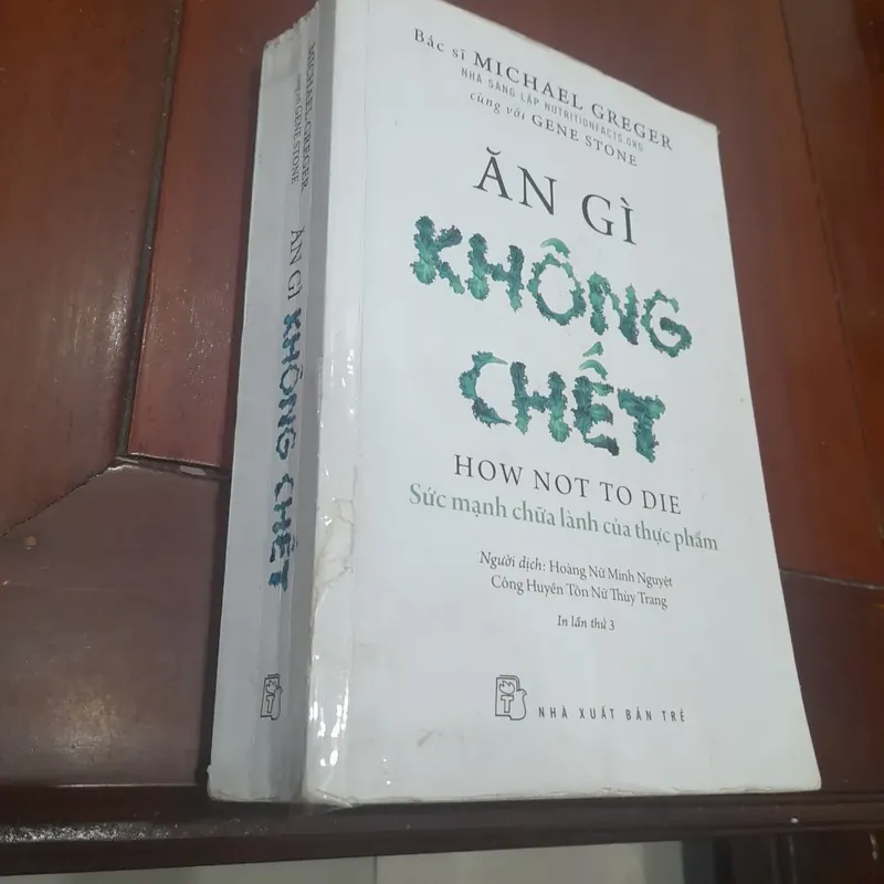 Michael Greger - ĂN GÌ KHÔNG CHẾT 614293