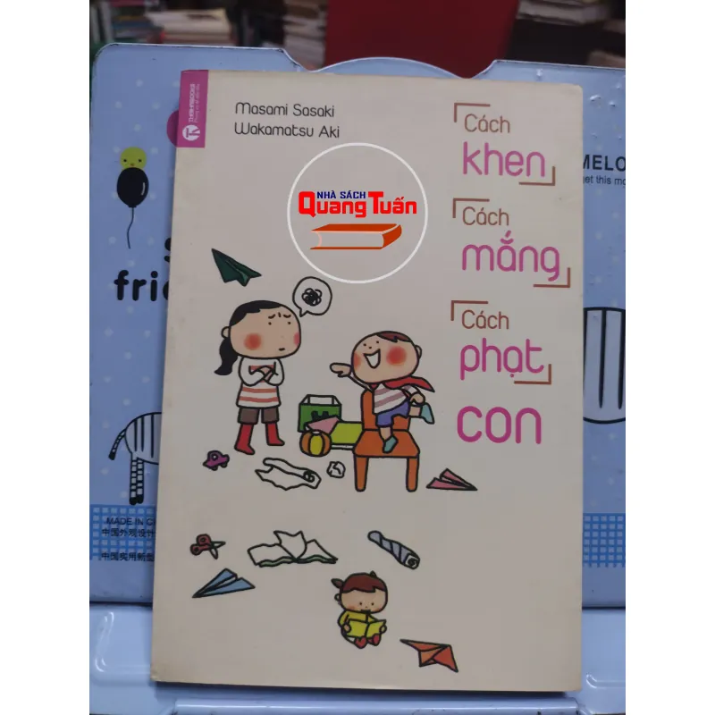 Sách: Cách khen, cách mắng, cách phạt con - Masami Sasaki – Wakamatsu Aki (A2) 577528