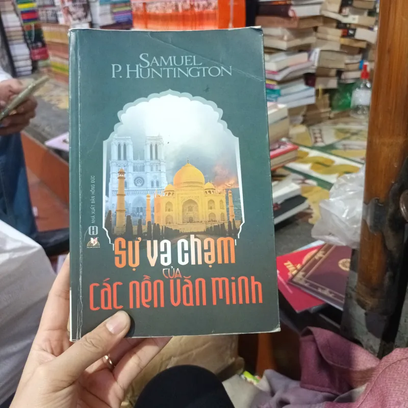 Sự Va Chạm Của Các Nền Văn Minh - Samuel P. Huntington 1044429