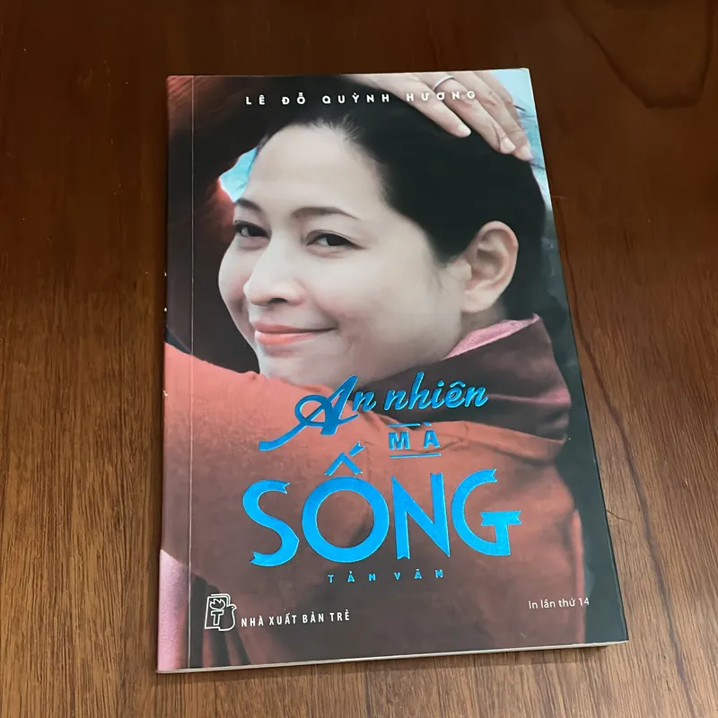 II Tựa sách: An Nhiên Mà Sống - Lê Đỗ Quỳnh Hương - 2019 576898