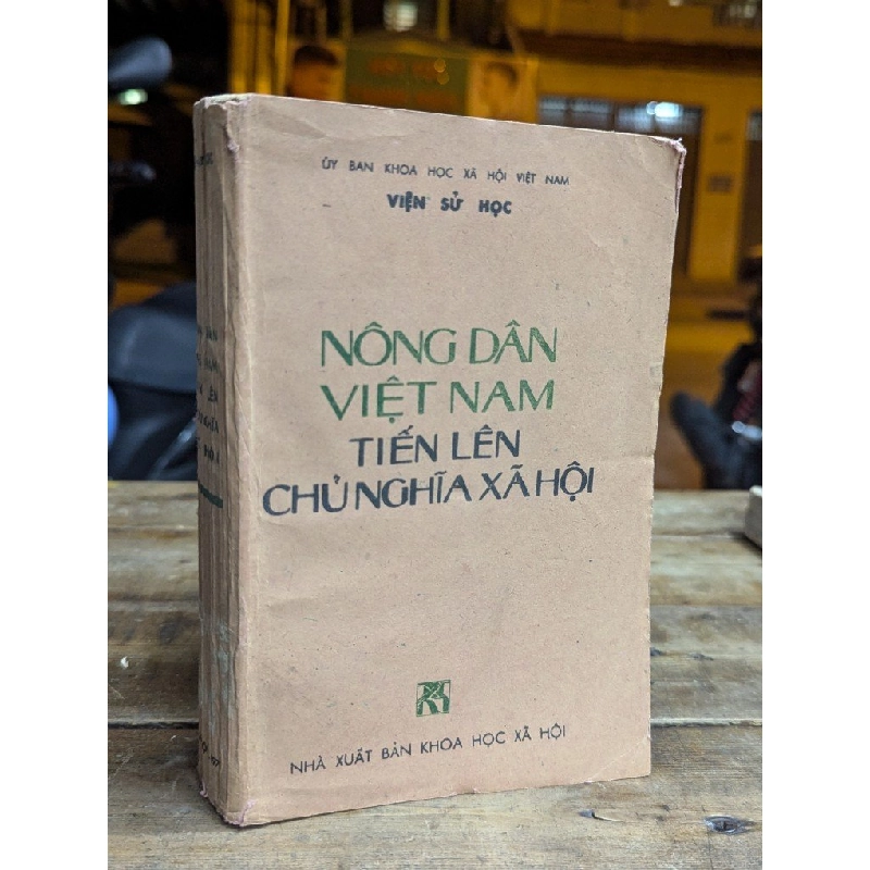 NÔNG DÂN VIỆT NAM TIẾN LÊN CHỦ NGHĨA XÃ HỘI - VIỆN SỬ HỌC 319235