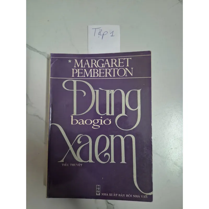 Đừng bao giờ xa em (TẬP 1) - Margaret Pemberton - Tiểu thuyết 795957