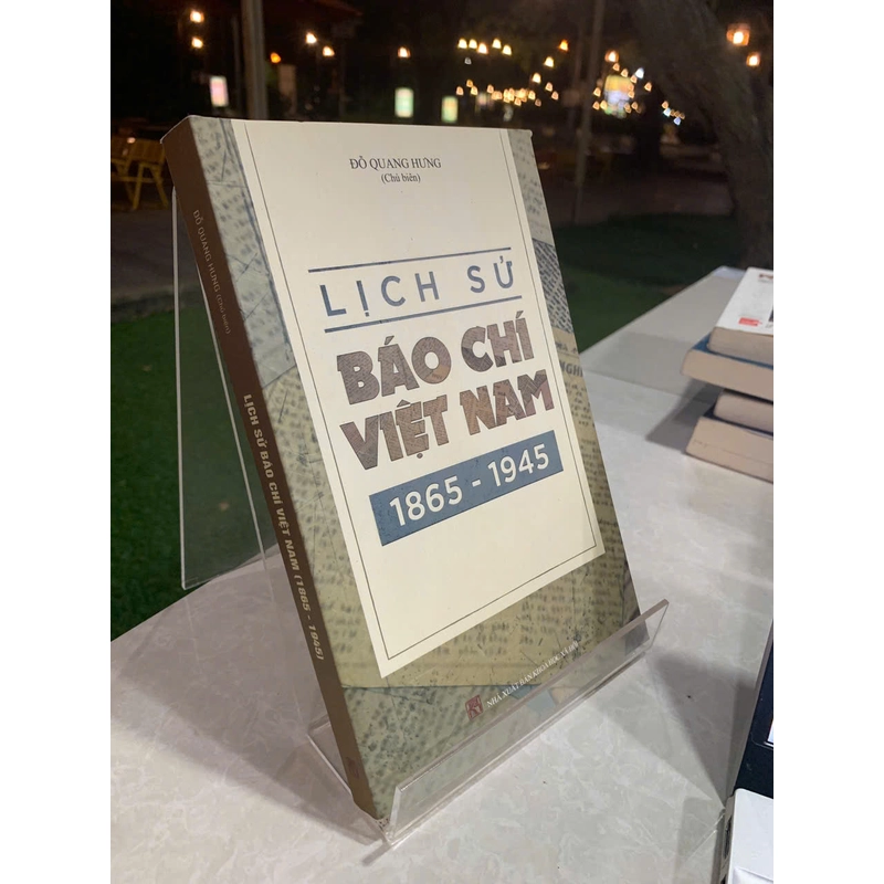 LỊCH SỬ BÁO CHÍ VIỆT NAM 1865 - 1945 537938