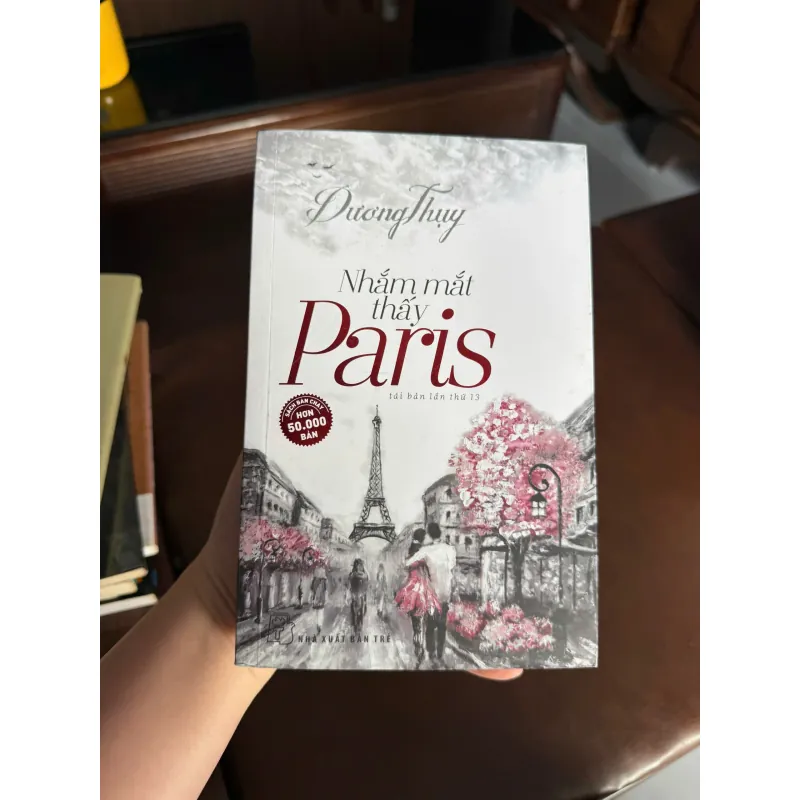 K2-Nhắm Mắt Thấy Paris – Dương Thụy | Tiểu thuyết tình cảm nhẹ nhàng 990474