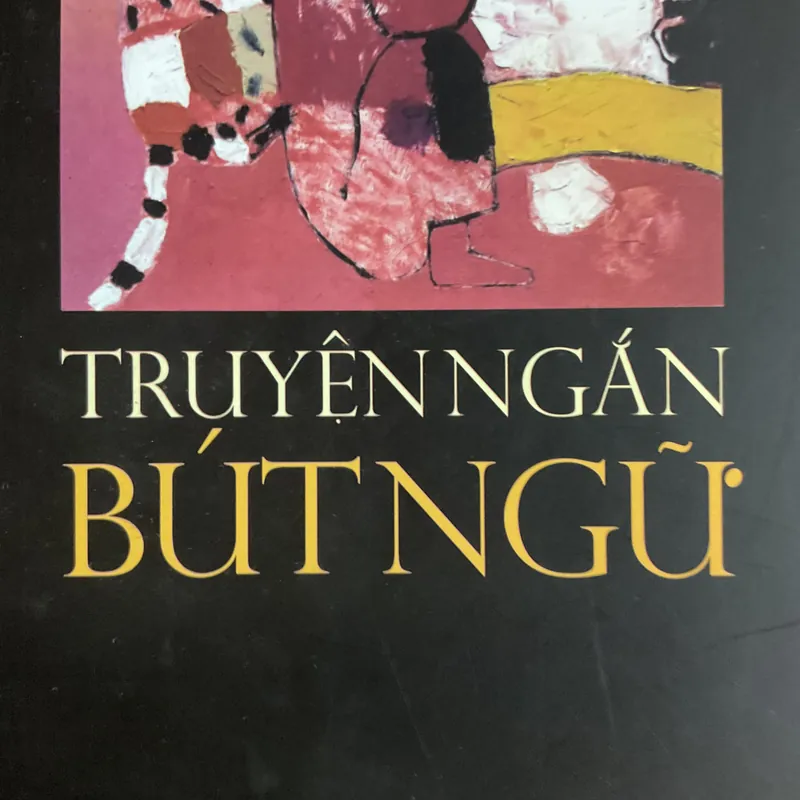 [TRUYỆN NGẮN] Truyện ngắn Bút Ngữ 719133