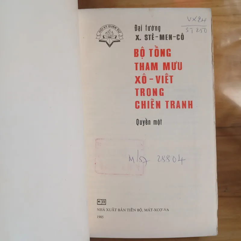 Bộ Tổng Tham Mưu Xô - Viết Trong Chiến Tranh (Hồi Ký Quân Sự) - Đại Tướng X. STÊ-MEN-CÔ 738840