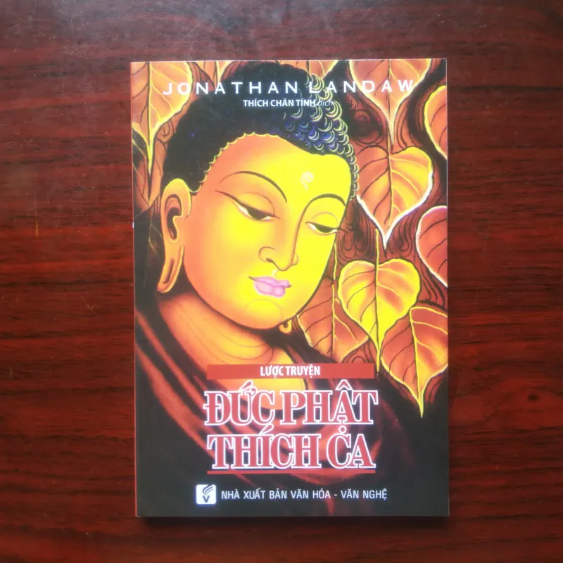 [Sách Phật Giáo] Lược Sử Đức Phật Thích Ca (Jonathan Landaw + Thích Chân Tính) 928853