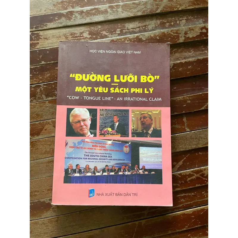 Đường lưỡi bò , một yêu sách phi lý, NXB Tri Thức 558524