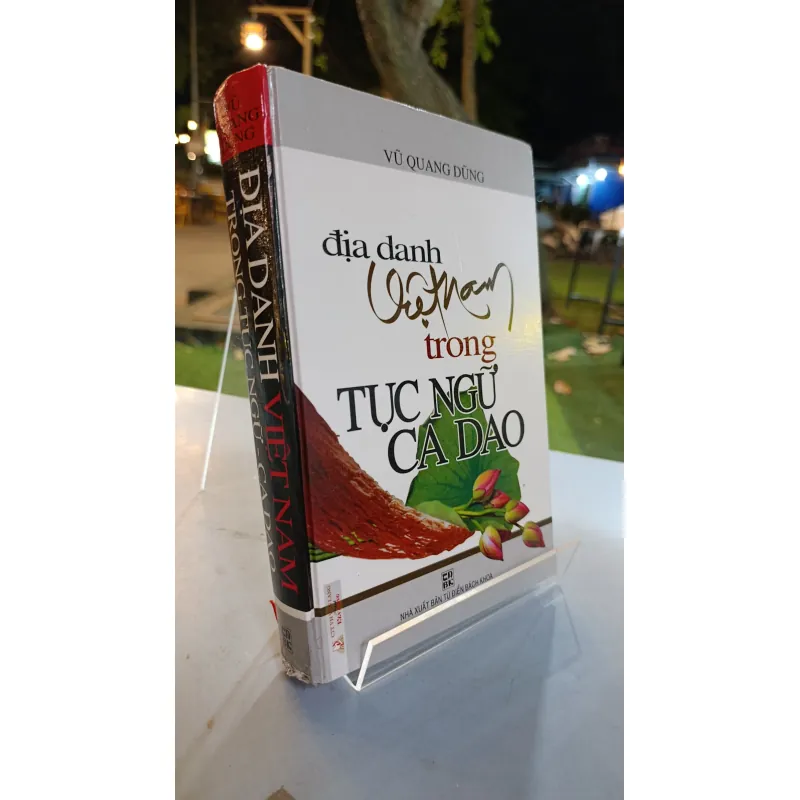 ĐỊA DANH VIỆT NAM TRONG TỤC NGỮ CA DAO - VŨ QUANG DŨNG 722415