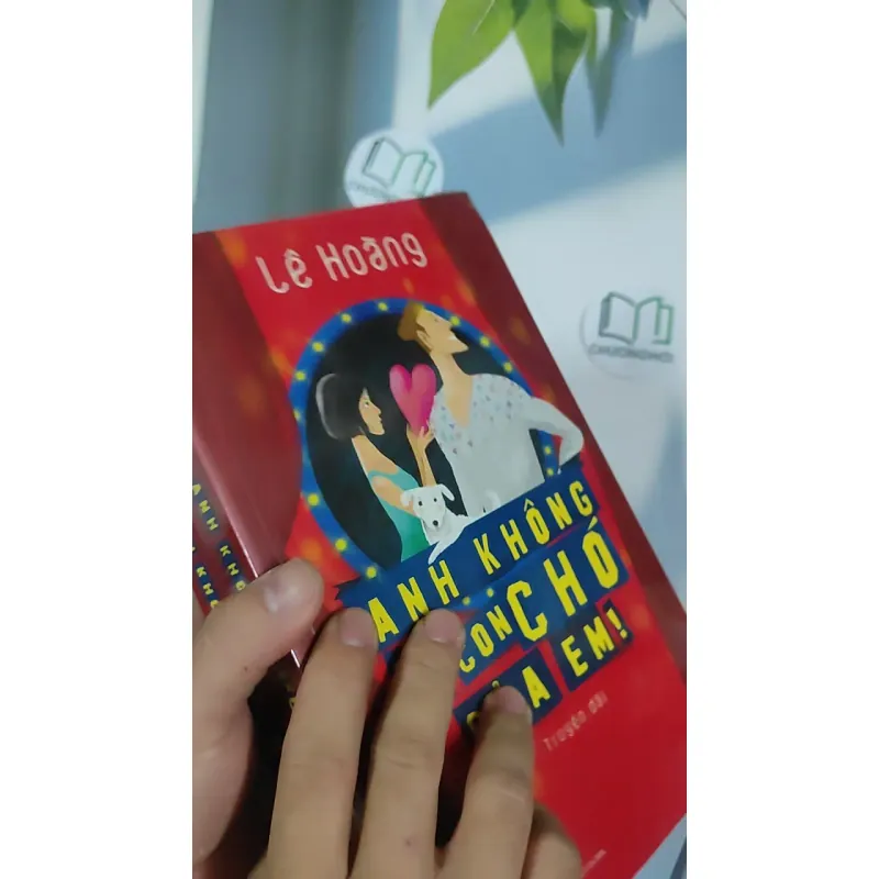 [MIỄN PHÍ BỌC SÁCH] [SEAL] Anh Không Là Con Chó Của Em! - Lê Hoàng 798867