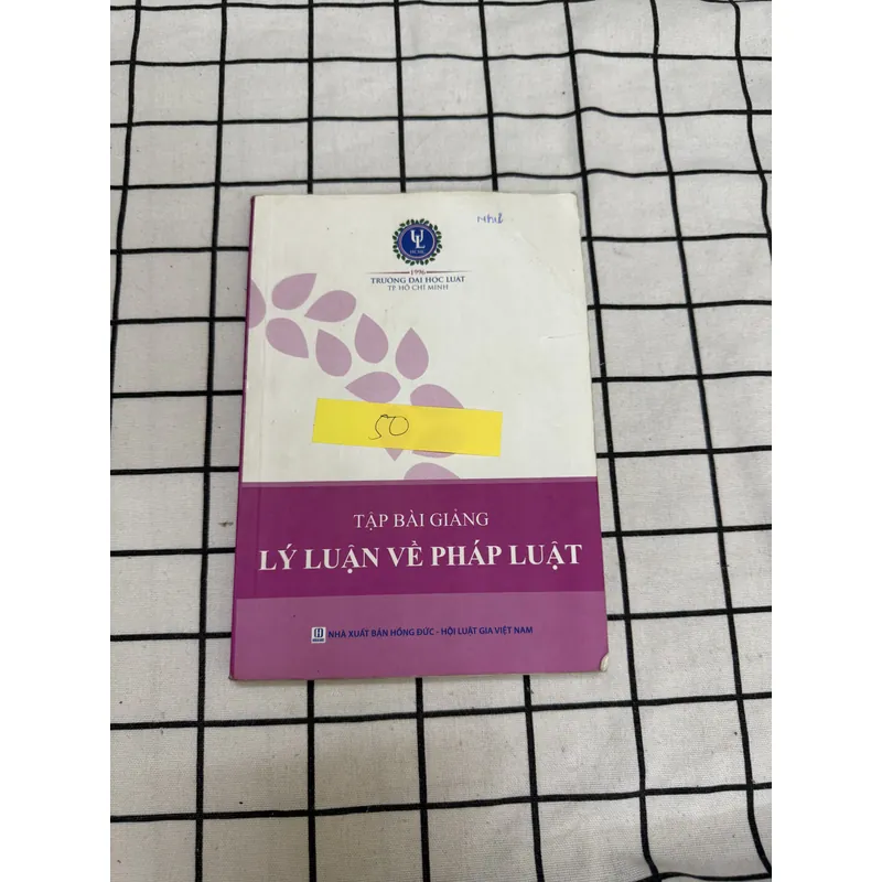 Tập bài giảng Lý luận về Pháp luật  656151