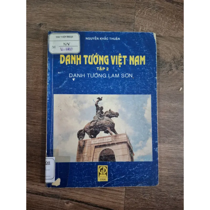 DANH TƯỚNG VIỆT NAM TẬP 2: DANH TƯỚNG LAM SƠN - NGUYỄN KHẮC THUẦN 718675