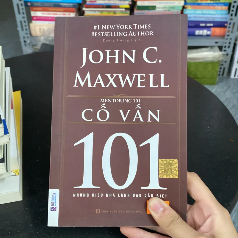  Cố vấn 101 – Những điều nhà lãnh đạo cần biết — John C. Maxwell 788367