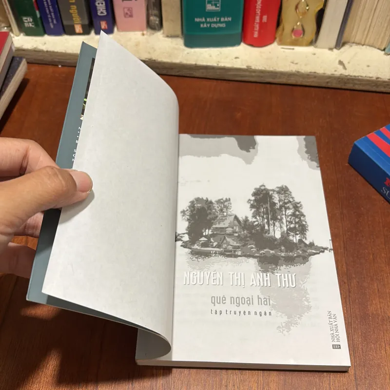 II Tập Truyện Ngắn: Quê Ngoại Hai - Nguyễn Thị Anh Thư - 2019 786227
