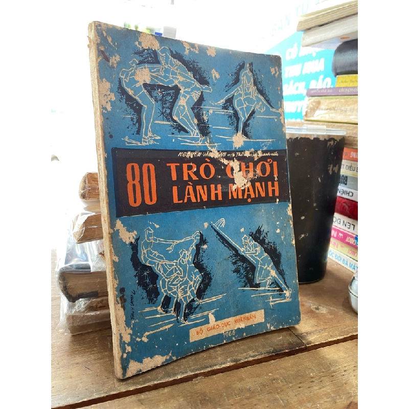 80 Trò chơi lành mạnh - Nguyễn Văn Chính (sách có lời đề tặng và chữ ký tác giả) 335421