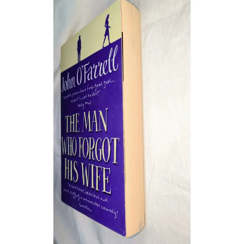 (Romance, comedy, drama, marriage) – The Man Who Forgot His Wife by John O’Farrell 748466