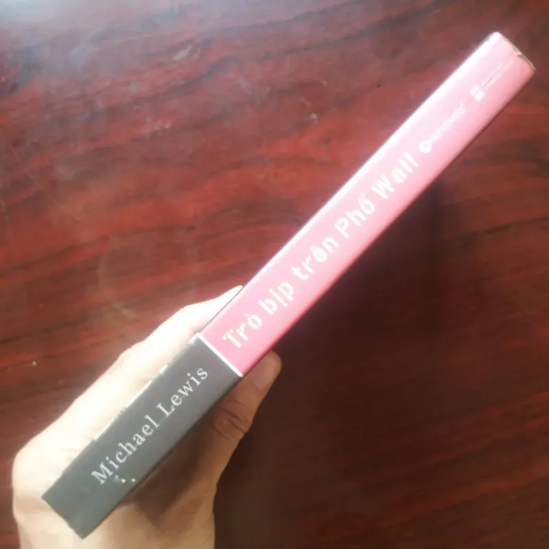 [Sách Đầu Tư] Liar's Poker - Trò Bịp Trên Phố Wall (Michael Lewis) - Bản In Đầu 974101