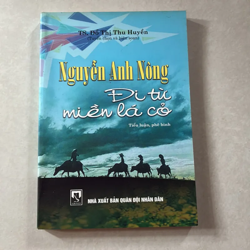 Nguyễn Anh Nông đi từ miền lá cỏ - Đỗ Thị Thu Huyền 746911