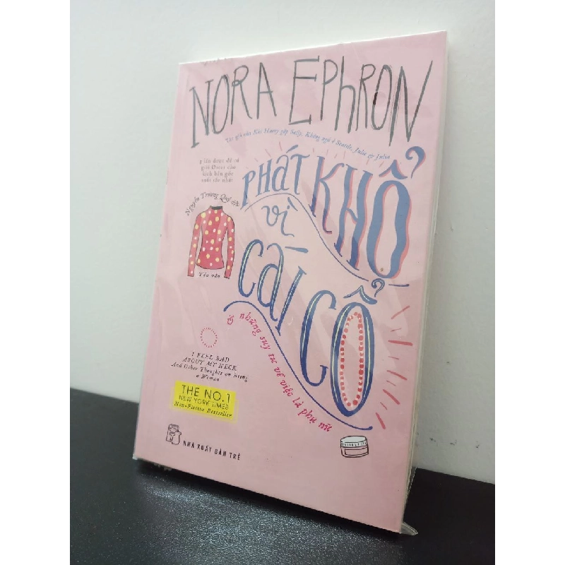 Phát Khổ Vì Cái Cổ Nora Ephron New 100% HCM.ASB2802 Rebooks.vn 950539