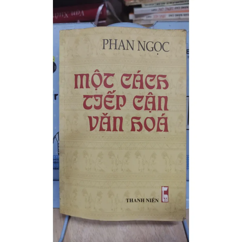 Sách: Một cách tiếp cận văn hoá - TG: Phan Ngọc (A2) 1036668