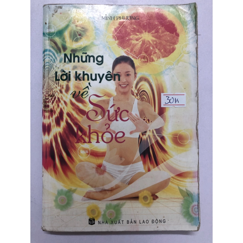 NHỮNG LỜI KHUYÊN VỀ SỨC KHỎE  - 297 trang, nxb: 2008 320470