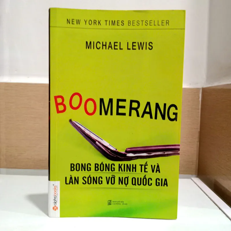 Boomerang - Bong Bóng Kinh Tế Và Làn Sóng Vỡ Nợ Quốc Gia 588282