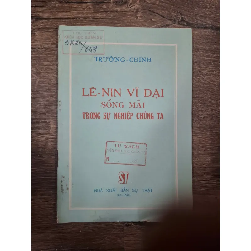LÊ NIN VĨ ĐẠI SỐNG MÃI TRONG SỰ NGHIỆP CHÚNG TA - Trường Chinh 727920