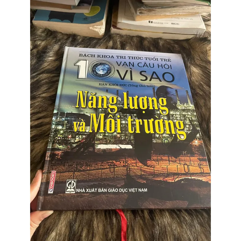 10 vạn câu hỏi vì sao về năng lượng và môi trường 707047