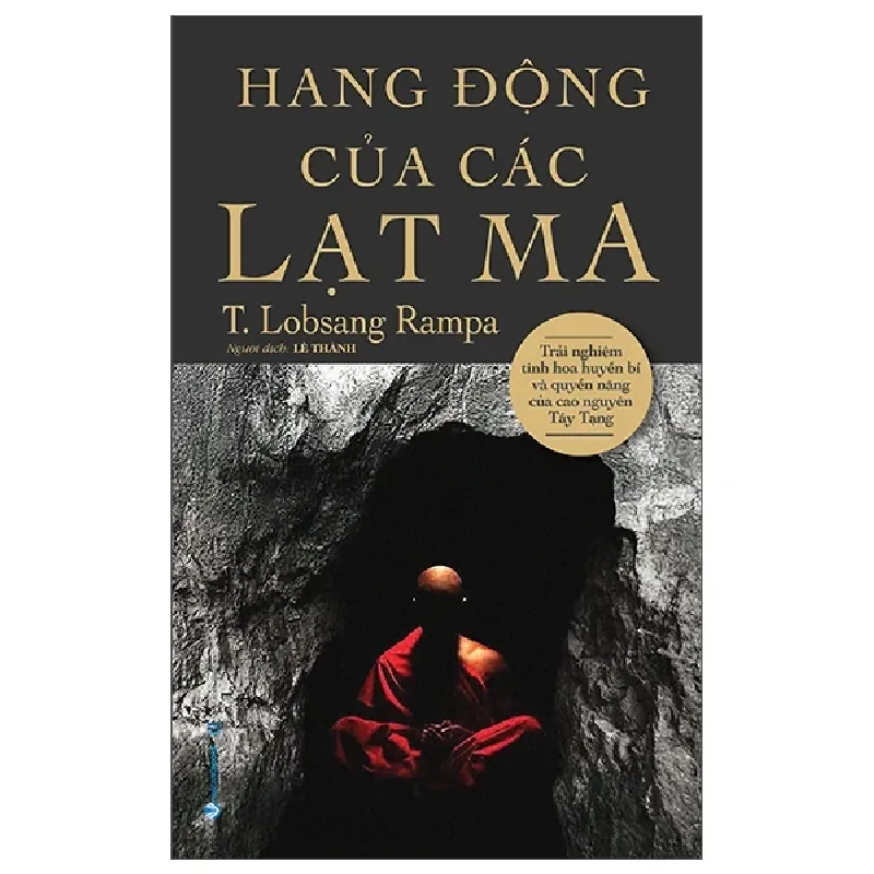 Hang Động Của Các Lạt Ma - T. Lobsang Rampa 460066
