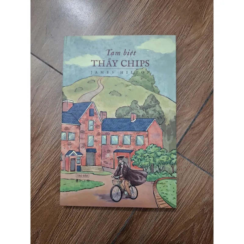 Tạm biệt thầy Chips - James Hilton - Tiểu thuyết 779919