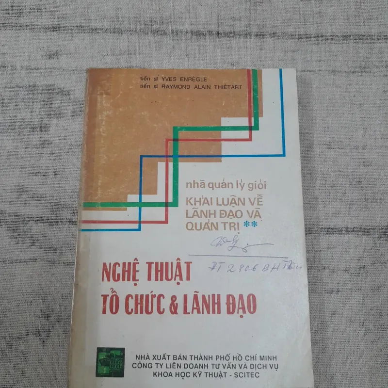 Khái luận về lãnh đạo vào quản trị. Tập 2. Nghệ thuật tổ chức và lãnh đạo.  593835