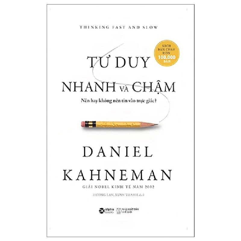 Tư Duy Nhanh Và Chậm - Thinking Fast And Slow - Khổ Nhỏ (2025) - Daniel Kahneman 744436