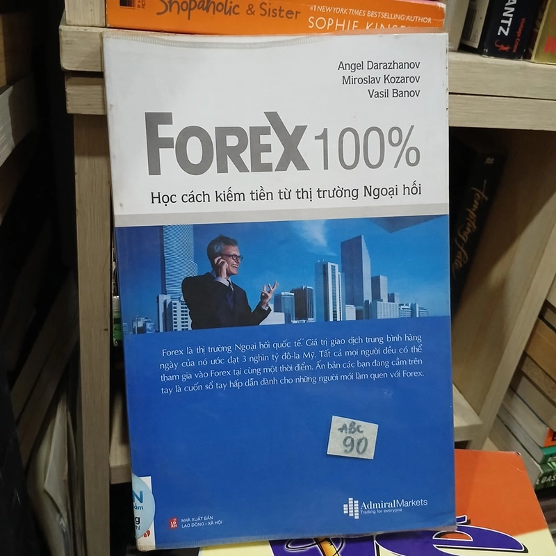 Forex 100% - Học cách kiếm tiền từ thị trường ngoại hối 316430