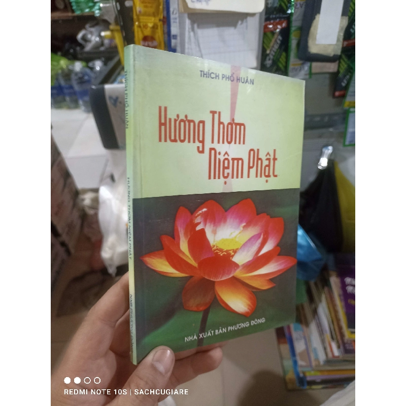 (Sách cũ SCGR) Hương thơm niệm phật - Phổ Huân 2008 mới 80% ố Phật giáo HCM2702 Blogmeo090426 1015894
