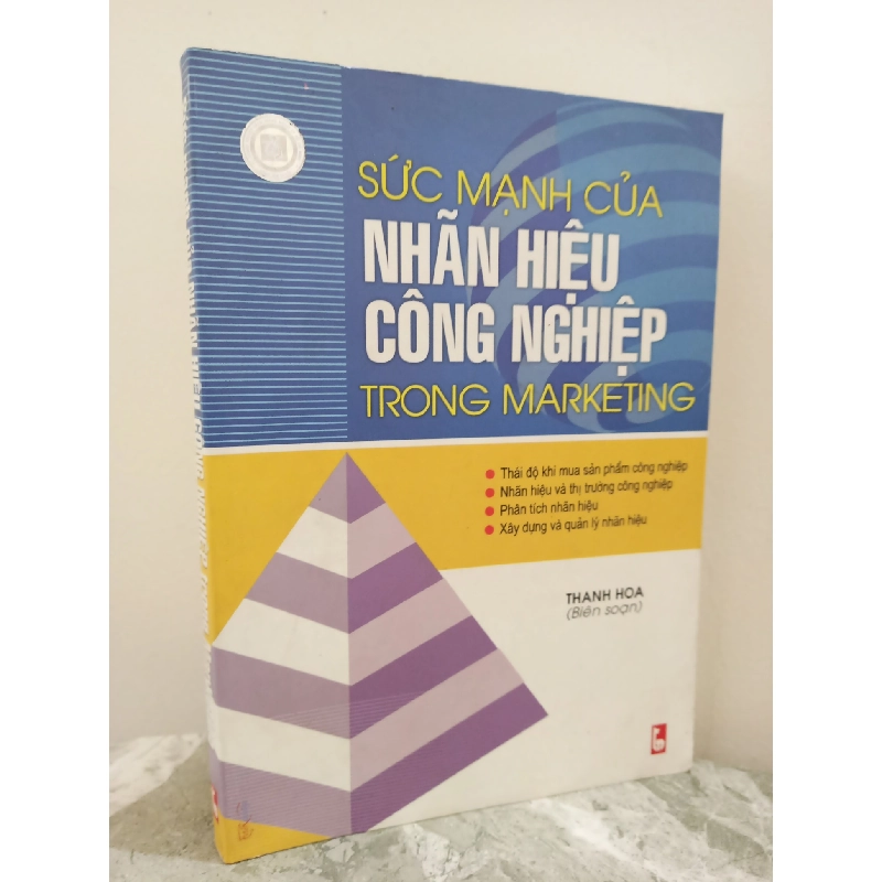 [Phiên Chợ Sách Cũ] Sức Mạnh Của Nhãn Hiệu Công Nghiệp Trong Marketing (2004) - Thanh Hoa S1911 719118
