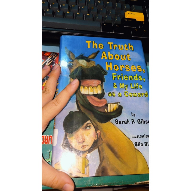 Ngoại văn cho bé THE TRUTH ABOUT HORSES .... - Sự thật về ngựa, bạn bè và cuộc sống 496157